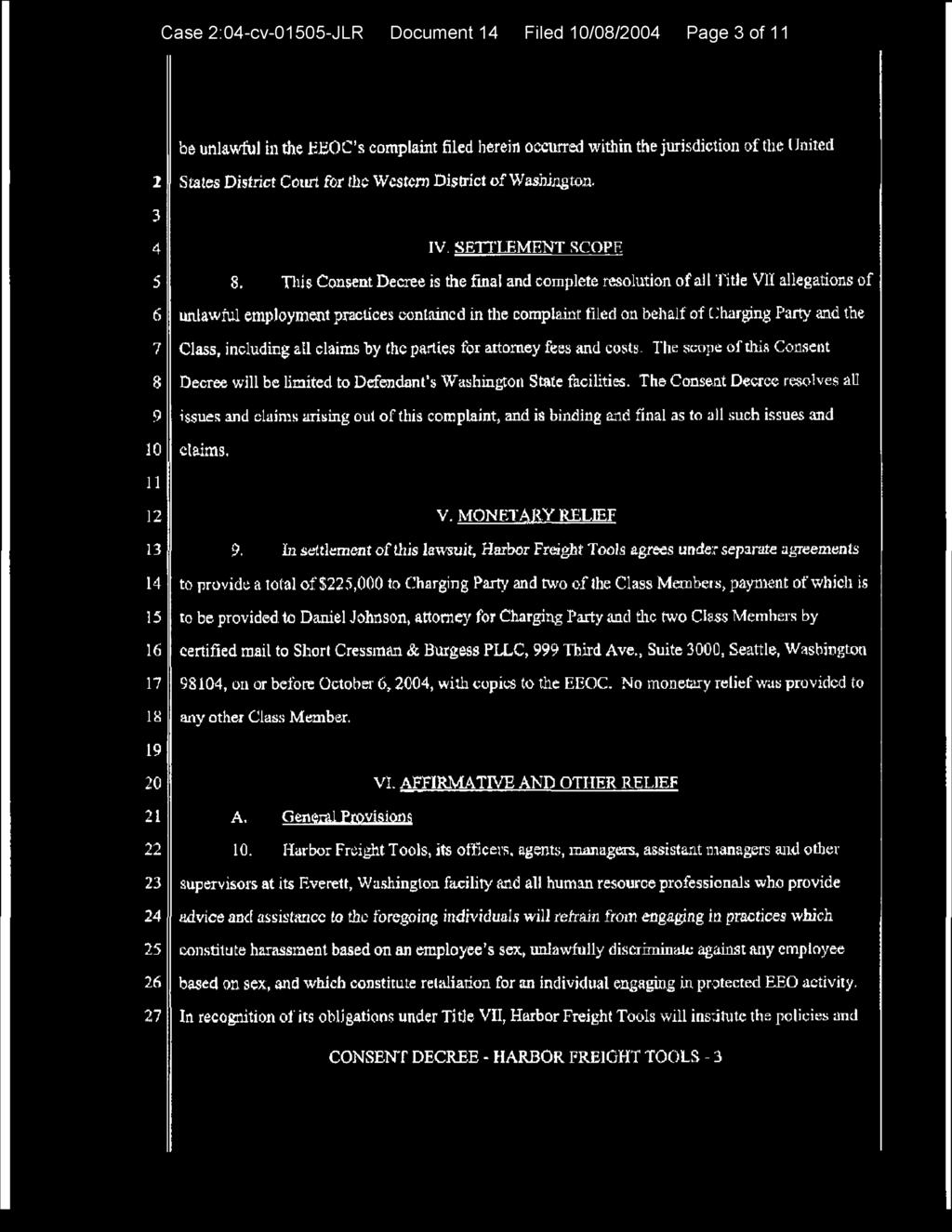 Case 2:0-cv-00-JLR Document Filed /0/0 Page of 2 be unlawful in the EEOC s complaint filed herein occurred within the jurisdiction of the United States District Court for the Western District o f