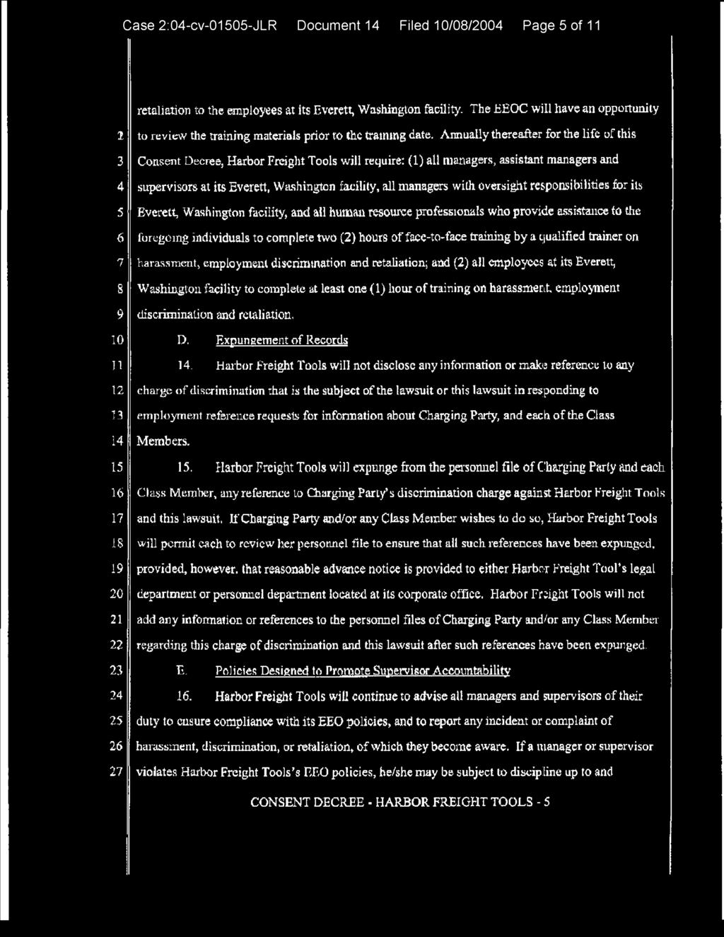 Case 2:0-cv-00-JLR Document Filed /0/0 Page of retaliation to the employees at its Everett, Washington facility.