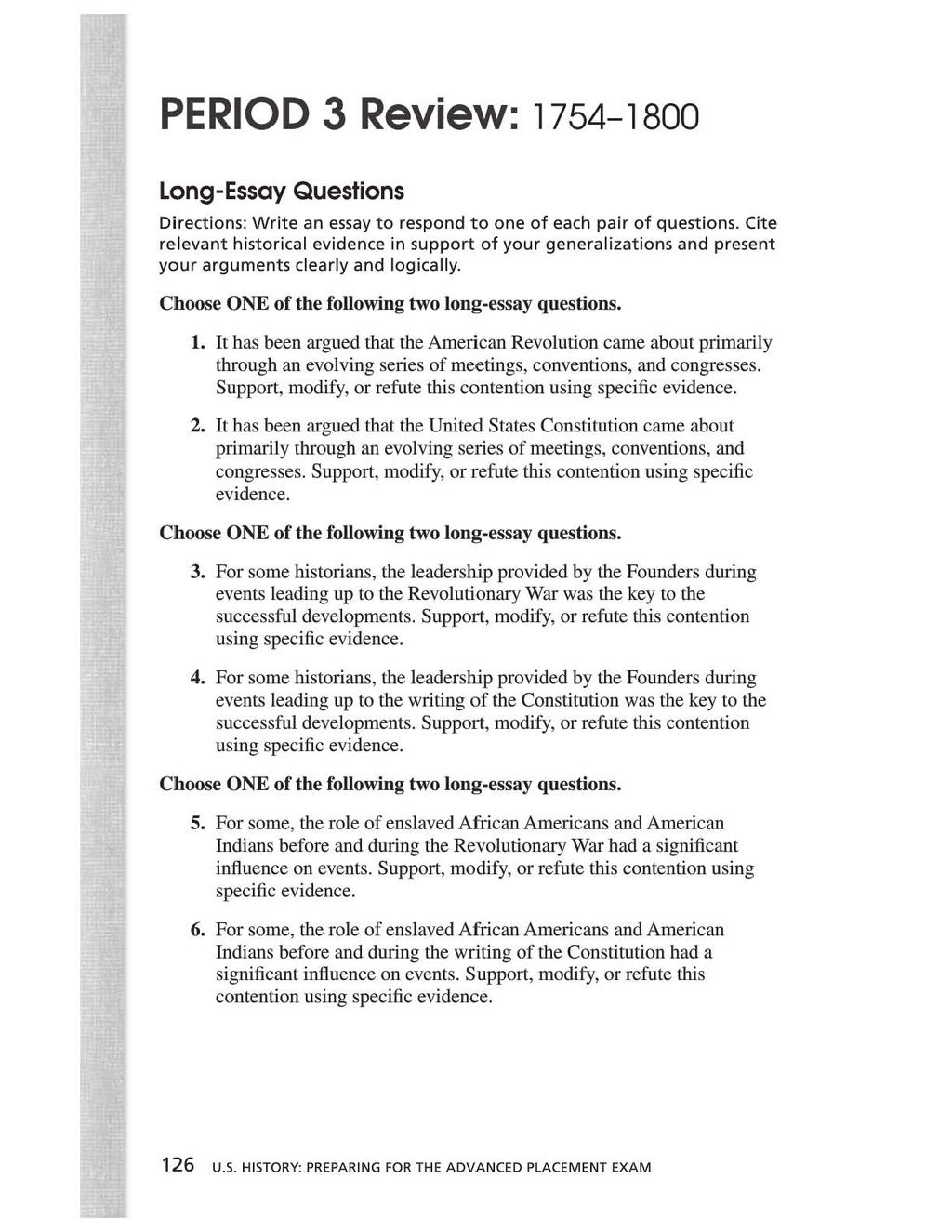 PERIOD 3 Review: 1754-1800 Long-Essay Questions Directions: Write an essay to respond to one of each pair of questions, Cite relevant historical evidence in support of your generalizations and