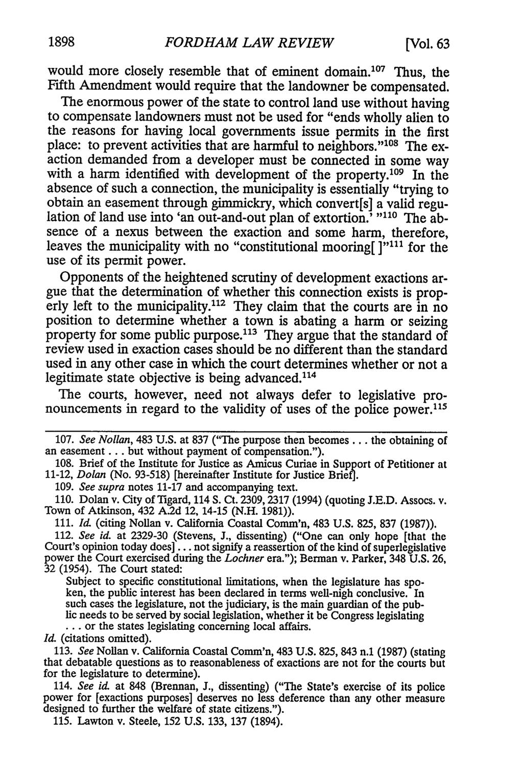1898 FORDHAM LAW REVIEW [Vol. 63 would more closely resemble that of eminent domain. 1 7 Thus, the Fifth Amendment would require that the landowner be compensated.
