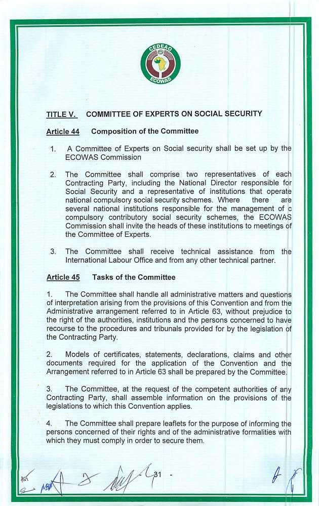 TITLE V. Article 44 COMMITTEE OF EXPERTS ON SOCIAL SECURITY Composition of the Committee 1. A Committee of Experts on Social security shall be set up by the ECOWAS Commission 2.