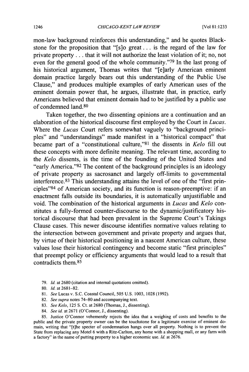 CHICAGO-KENT LAW REVIEW [Vol181:1233 mon-law background reinforces this understanding," and he quotes Blackstone for the proposition that "[s]o great... is the regard of the law for private property.