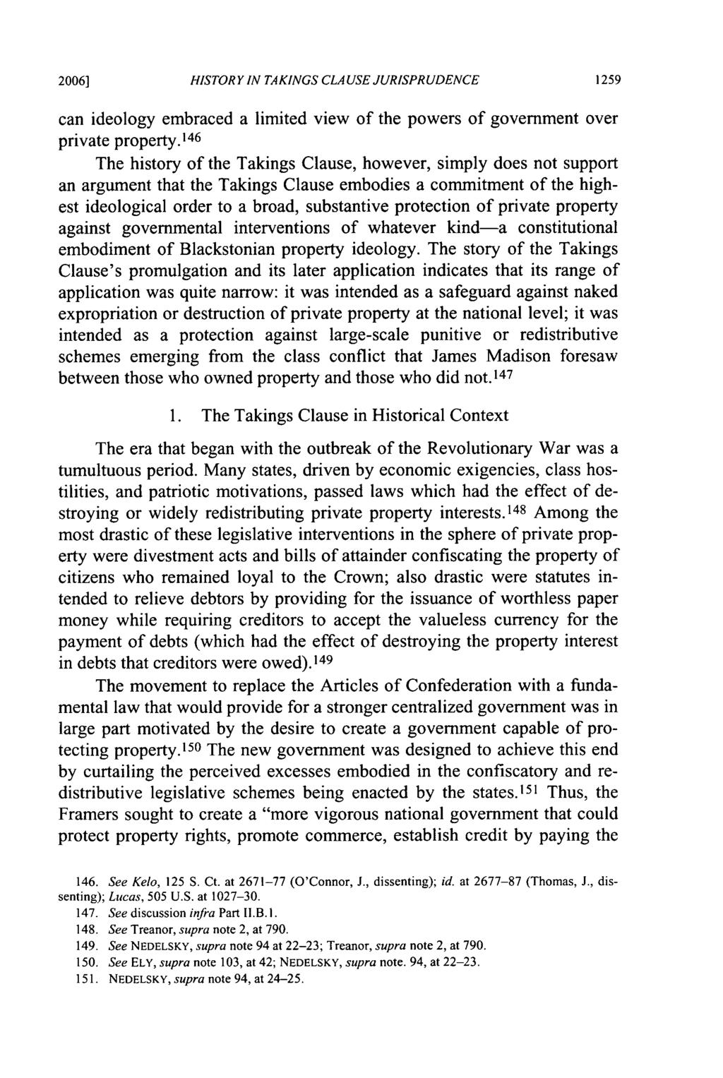 2006] HISTORY IN TAKINGS CLAUSE JURISPRUDENCE can ideology embraced a limited view of the powers of government over private property.