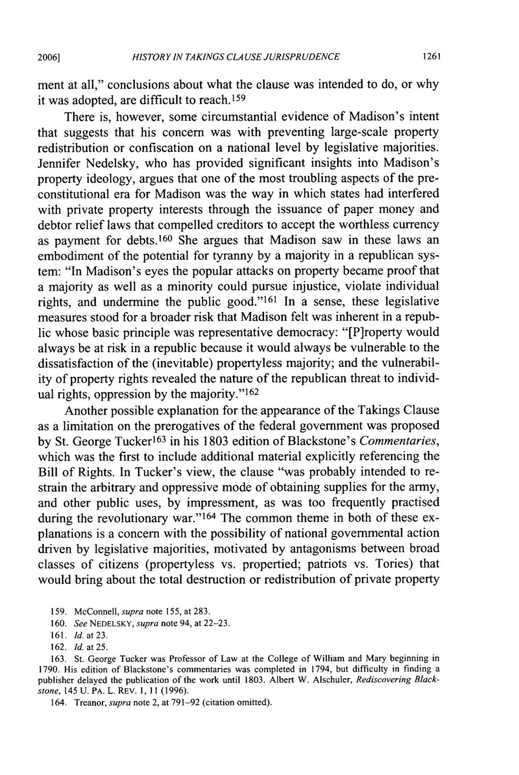 2006] HISTOR Y IN TAKINGS CLA USE JURISPRUDENCE ment at all," conclusions about what the clause was intended to do, or why it was adopted, are difficult to reach.