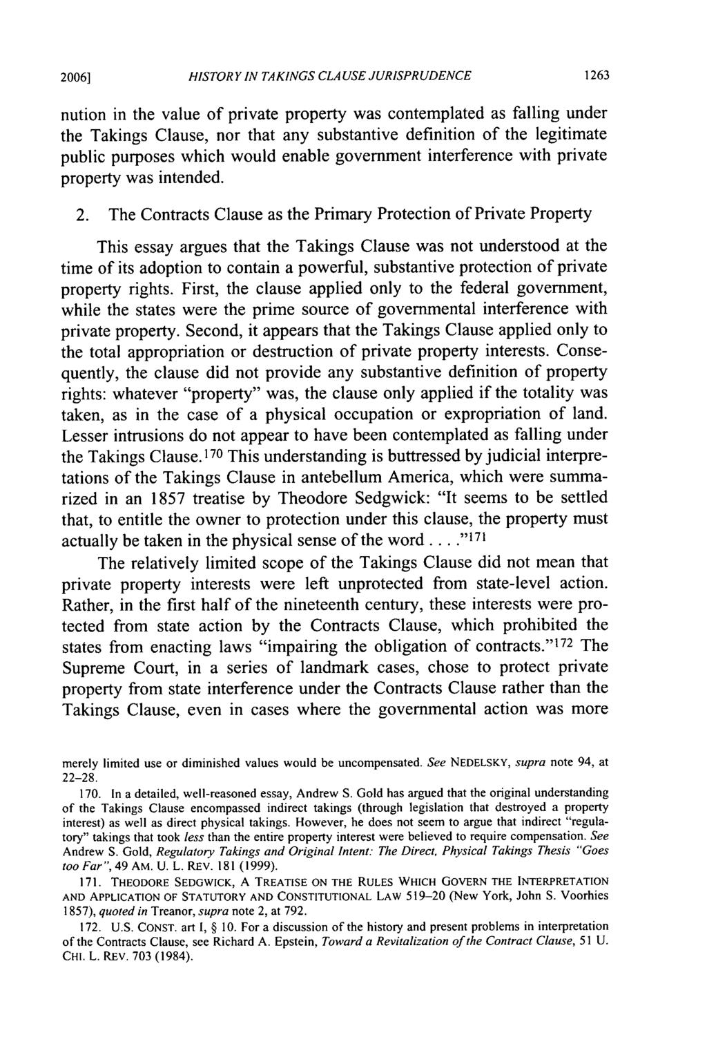 20061 HISTORY IN TAKINGS CLAUSE JURISPRUDENCE nution in the value of private property was contemplated as falling under the Takings Clause, nor that any substantive definition of the legitimate