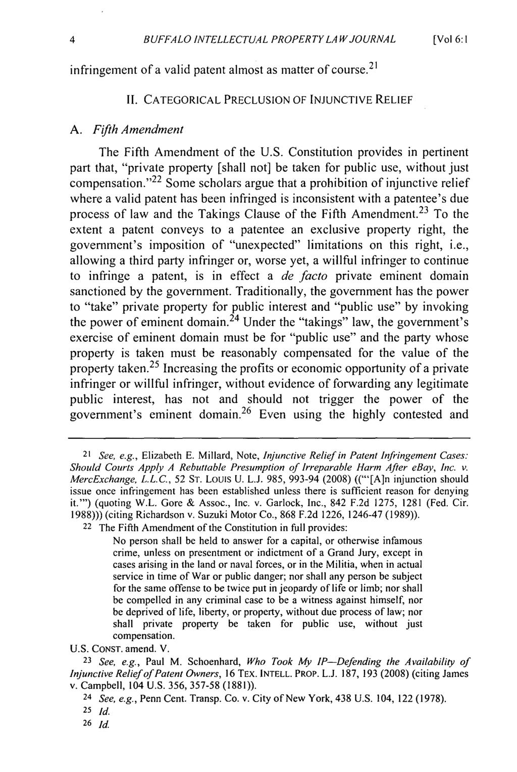 BUFFALO INTELLECTUAL PROPERTY LA WJOURNAL [Vol 6:1 infringement of a valid patent almost as matter of course. 2 1 II. CATEGORICAL PRECLUSION OF INJUNCTIVE RELIEF A.