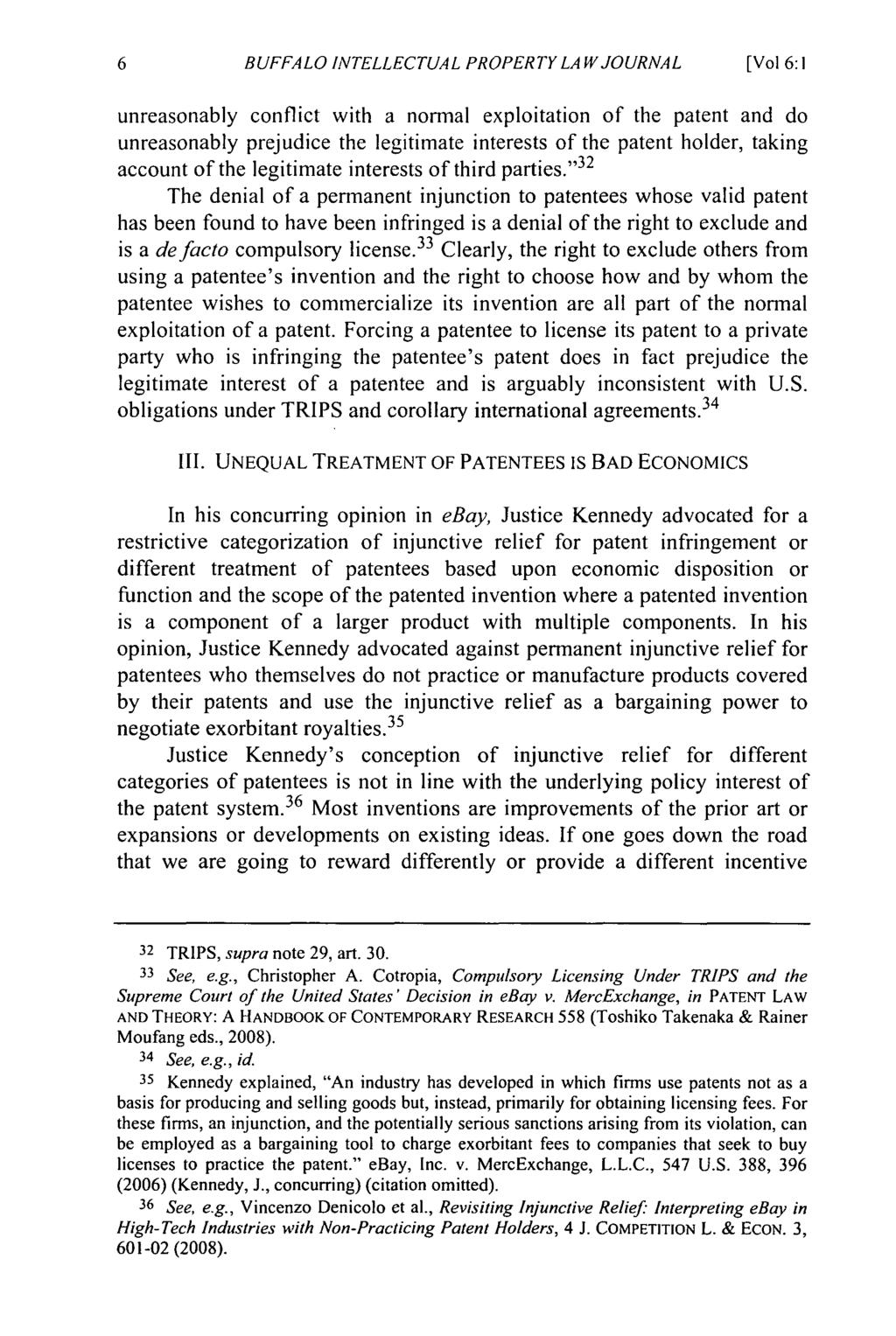 BUFFALO INTELLECTUAL PROPERTY LAWJOURNAL [Vol 6:1 unreasonably conflict with a normal exploitation of the patent and do unreasonably prejudice the legitimate interests of the patent holder, taking