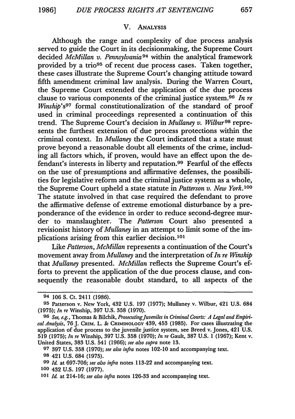 1986] DUE PROCESS RIGHTS AT SENTENCING 657 V. ANALYSIS Although the range and complexity of due process analysis served to guide the Court in its decisionmaking, the Supreme Court decided McMillan v.