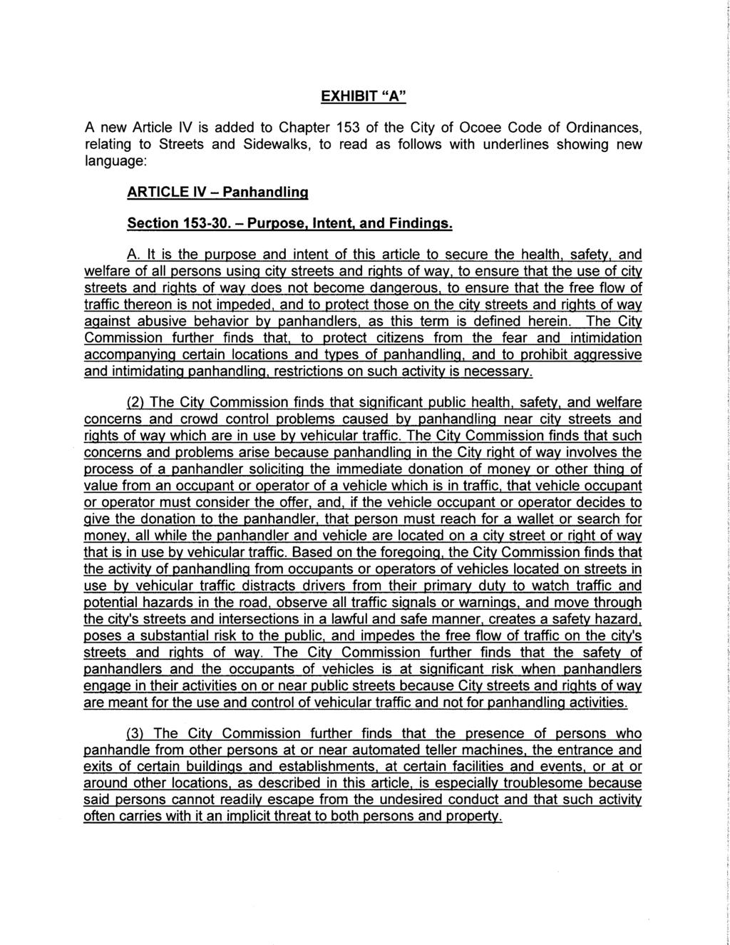 EXHIBIT " A" A new Article IV is added to Chapter 153 of the City of Ocoee Code of Ordinances, relating to Streets and Sidewalks, to read as follows with underlines showing new language: ARTICLE IV