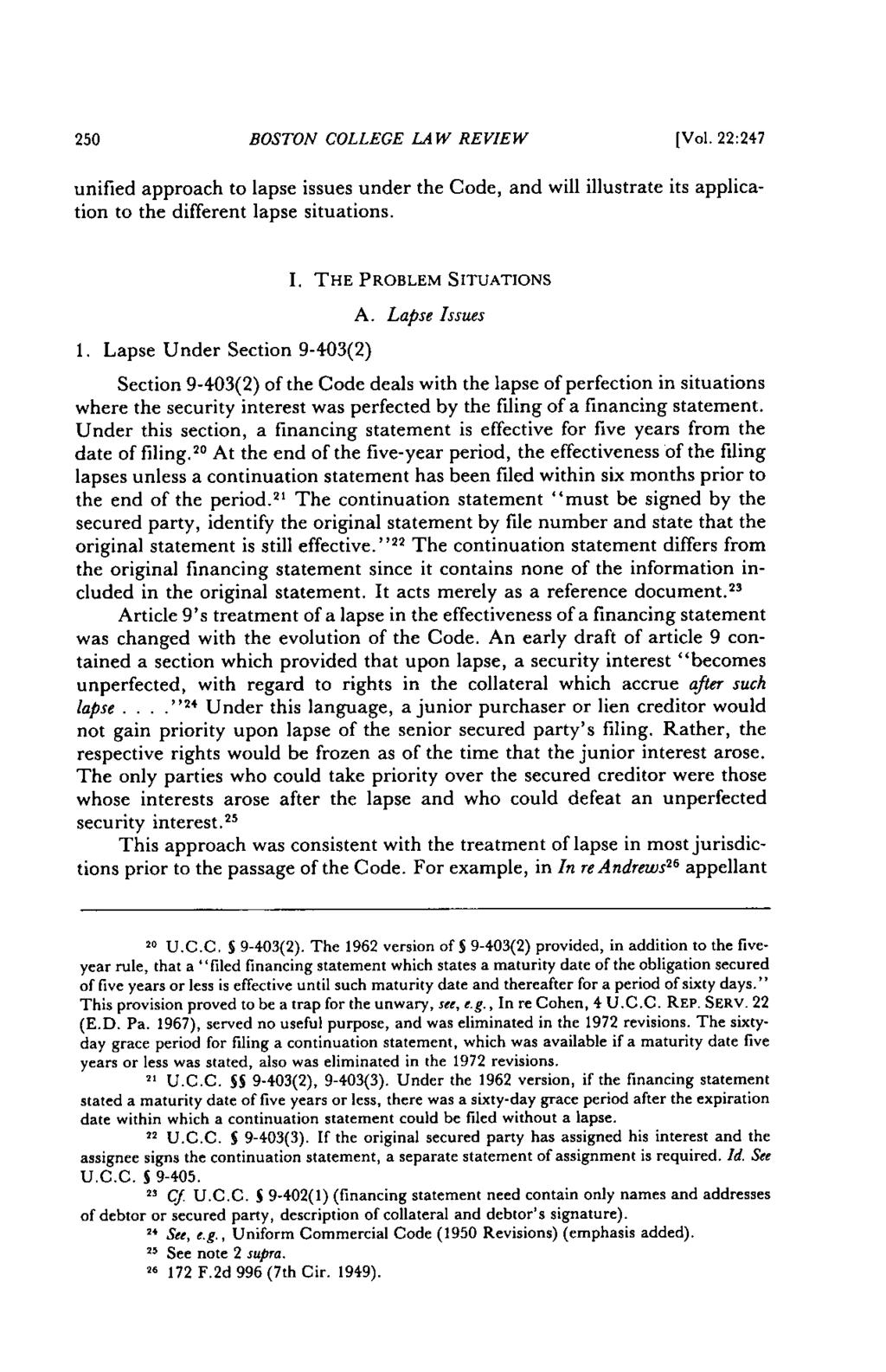 250 BOSTON COLLEGE LAW REVIEW [Vol. 22:247 unified approach to lapse issues under the Code, and will illustrate its application to the different lapse situations. 1. Lapse Under Section 9-403(2) I.