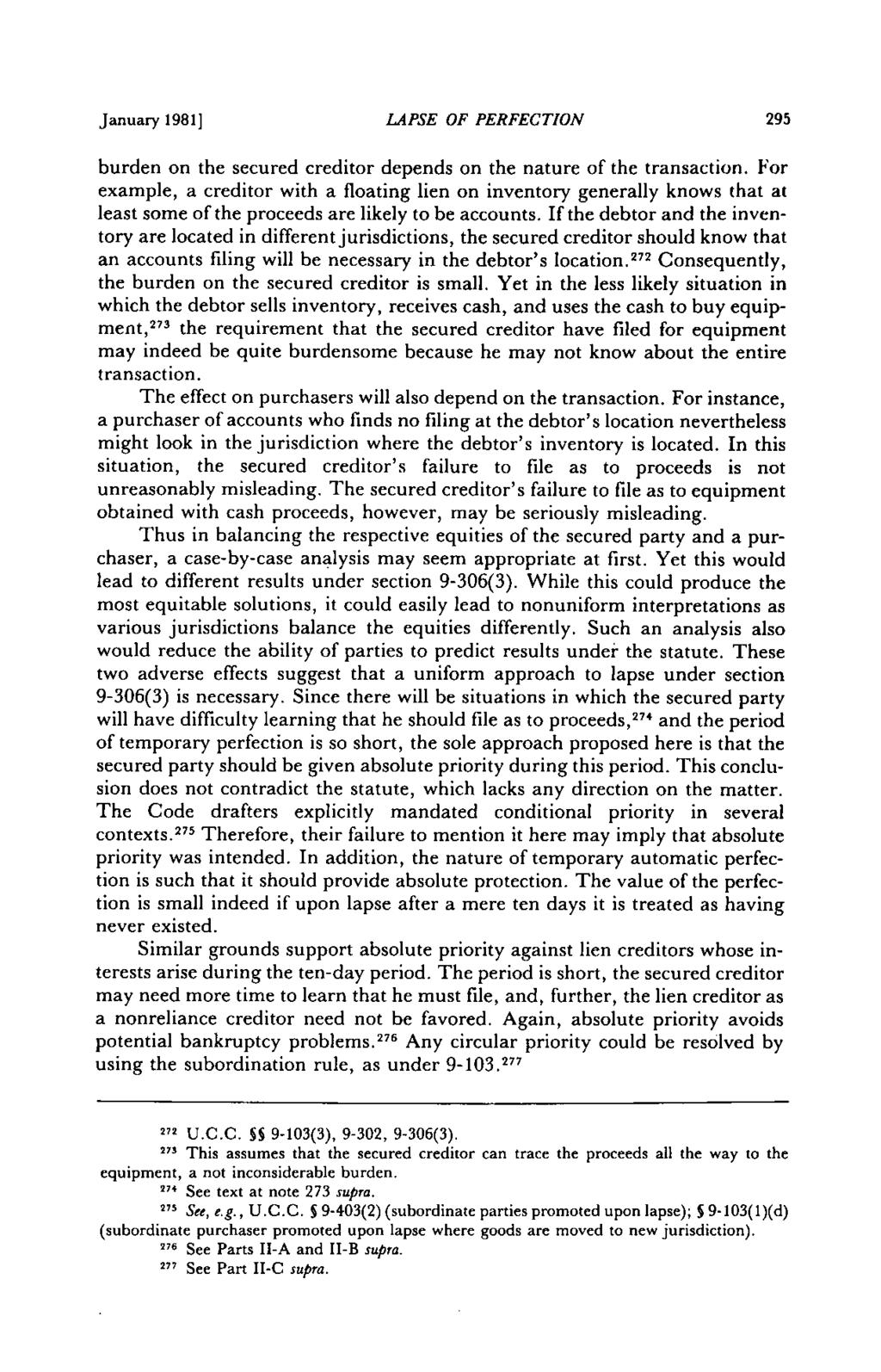 January 1981] LAPSE OF PERFECTION 295 burden on the secured creditor depends on the nature of the transaction.