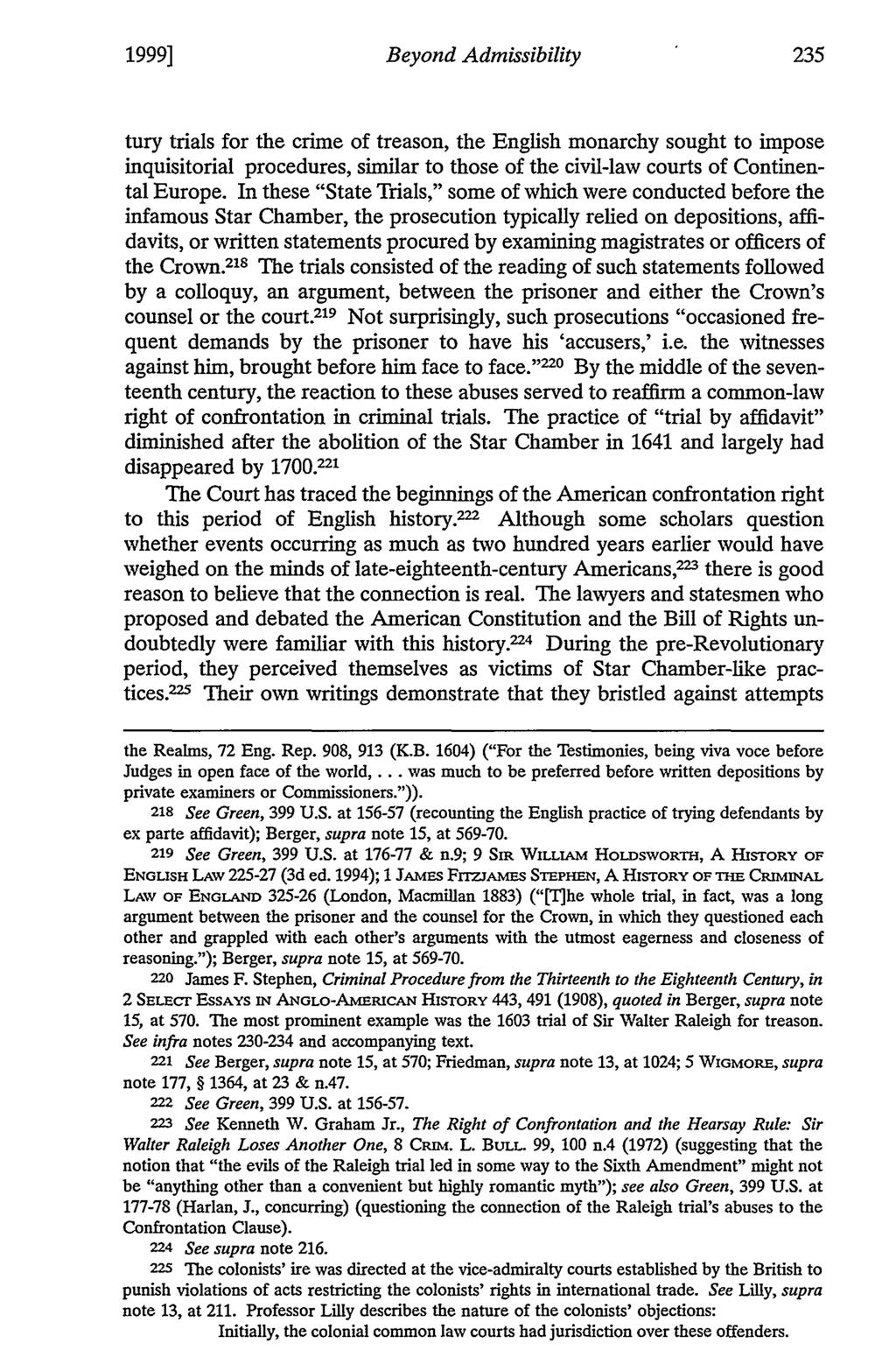 1999] Beyond Admissibility 235 tury trials for the crime of treason, the English monarchy sought to impose inquisitorial procedures, similar to those of the civil-law courts of Continental Europe.