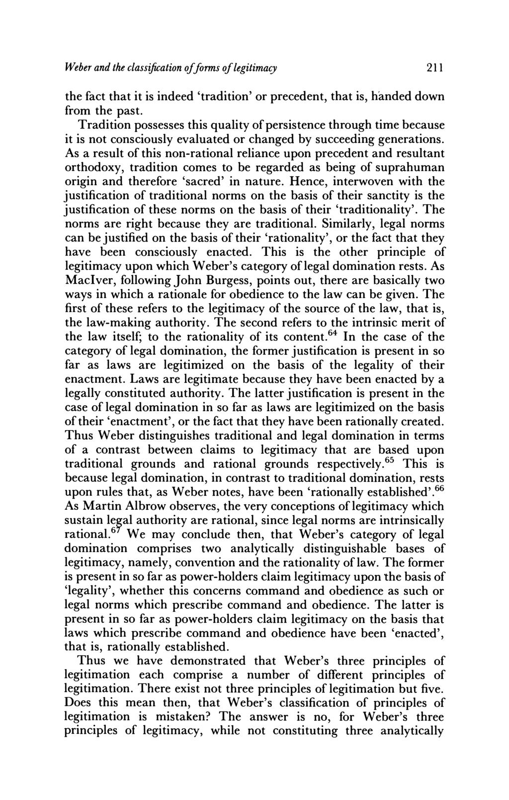 Weber and the classification offorms of legitimacw the fact that it is indeed 'tradition' or precedent, that is, handed down from the past.