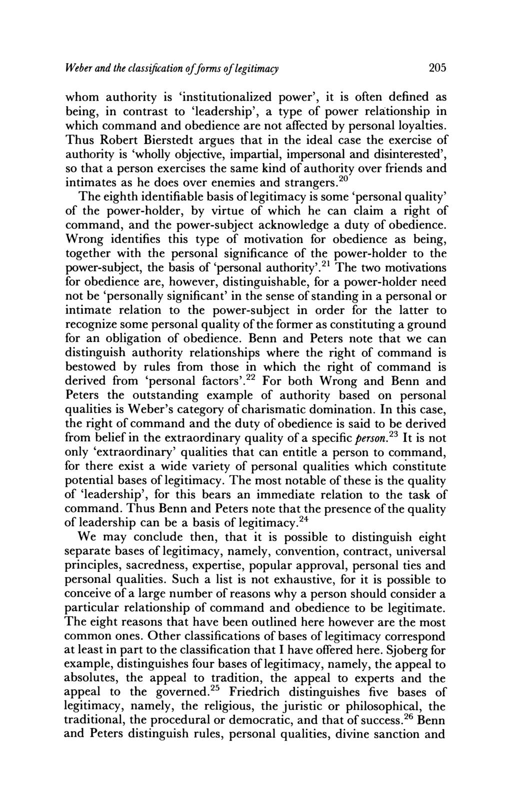 Weber and the classiyication offorms of legztimacy 205 whom authority is 'institutionalized power', it is often defined as being, in contrast to 'leadership', a type of power relationship in which