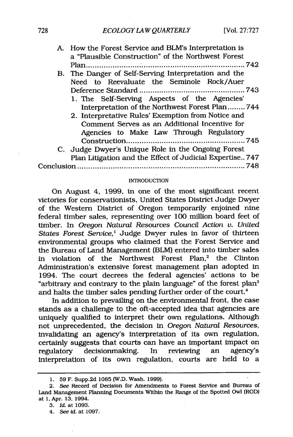 ECOLOGY LAW QUARTERLY [Vol. 27:727 A. How the Forest Service and BLM's Interpretation is a "Plausible Construction" of the Northwest Forest Plan...... 742 B.