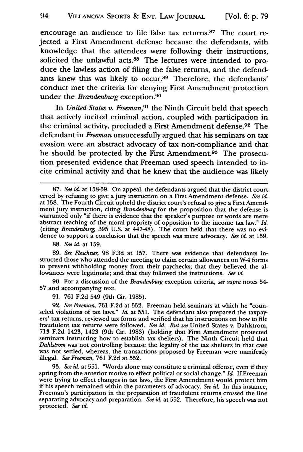 94 VILLANOVA Jeffrey S. Moorad SPORTS Sports Law & ENT. Journal, LAw Vol. 6, JoURNAL Iss. 1 [1999], Art. 5 [Vol. 6: p. 79 encourage an audience to file false tax returns.