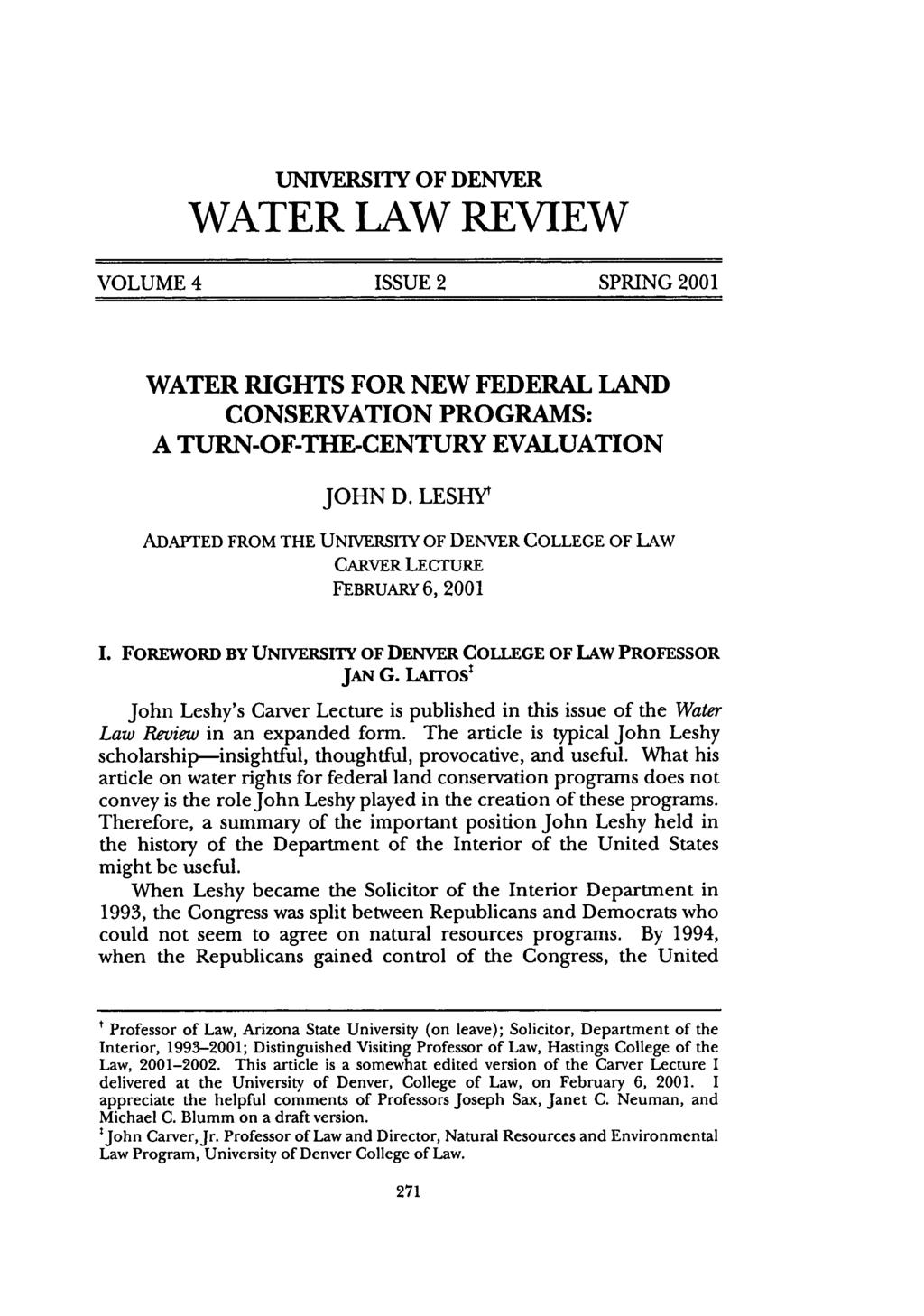 UNIVERSITY OF DENVER WATER LAW REVIEW VOLUME 4 ISSUE 2 SPRING 2001 WATER RIGHTS FOR NEW FEDERAL LAND CONSERVATION PROGRAMS: A TURN-OF-THE-CENTURY EVALUATION JOHN D.