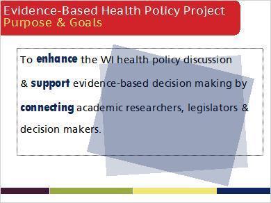 Purpose & Goals The project's goal is to support evidence-based decision making by connecting academic