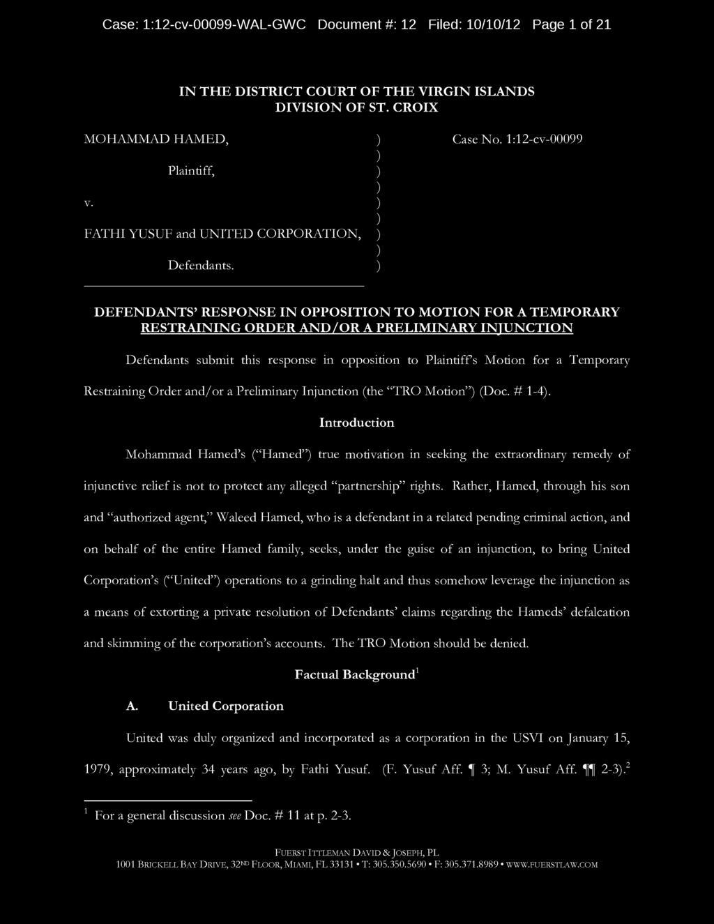 Case: 1:12 -cv- 00099 -WAL -GWC Document #: 12 Filed: 10/10/12 Page 1 of 21 IN THE DISTRICT COURT OF THE VIRGIN ISLANDS DIVISION OF ST. CROIX MOHAMMAD HAMED, Case No. 1:12 -cv -00099 Plaintiff, v.