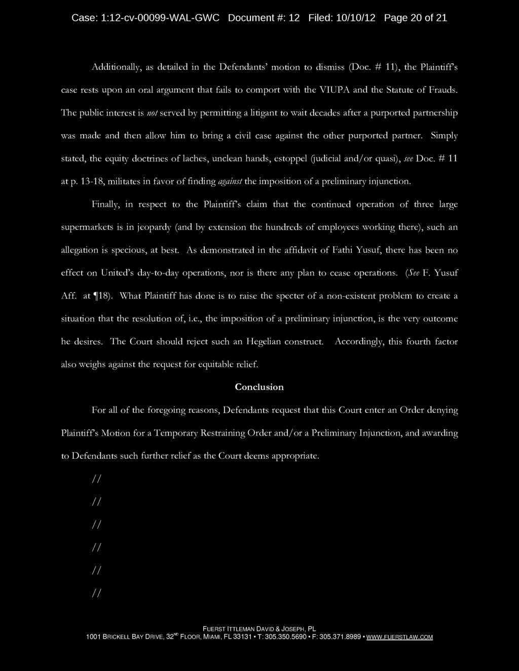 Case: 1:12 -cv- 00099 -WAL -GWC Document #: 12 Filed: 10/10/12 Page 20 of 21 Additionally, as detailed in the Defendants' motion to dismiss (Doc.