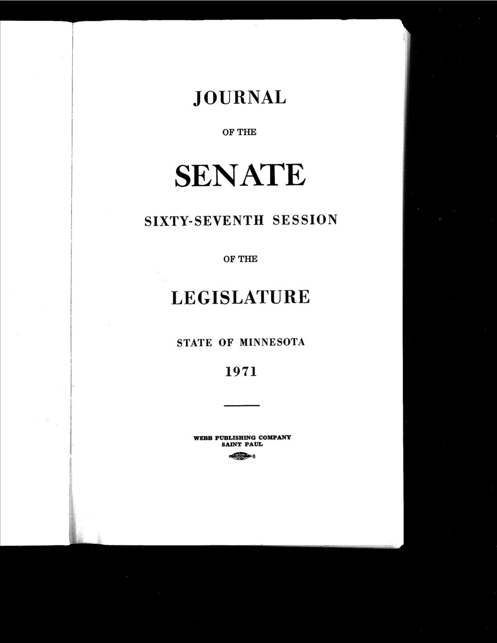 JOURNAL OF THE SENATE SIXTY-SEVENTH SESSION OF THE
