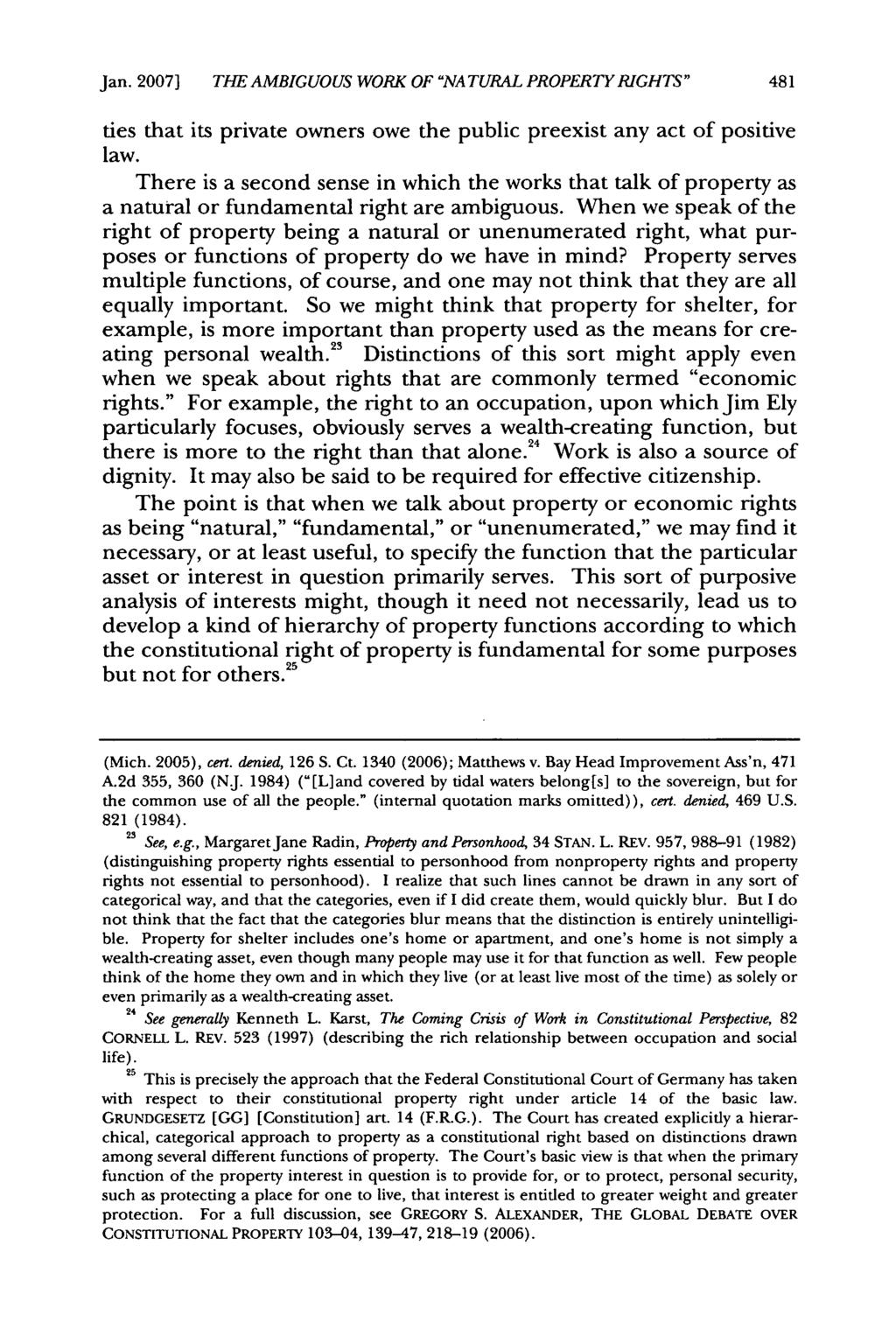 Jan. 2007] THE AMBIGUOUS WORK OF "NA TURAL PROPERTY RIGHTS" 481 ties that its private owners owe the public preexist any act of positive law.