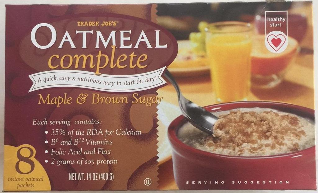Case :-cv-0 Document Filed 0// Page of Page ID #: 0 of Trader Joe s Oatmeal Complete Maple and Brown Sugar also prominently depicts a picture of oatmeal sweetened with maple and brown sugar.