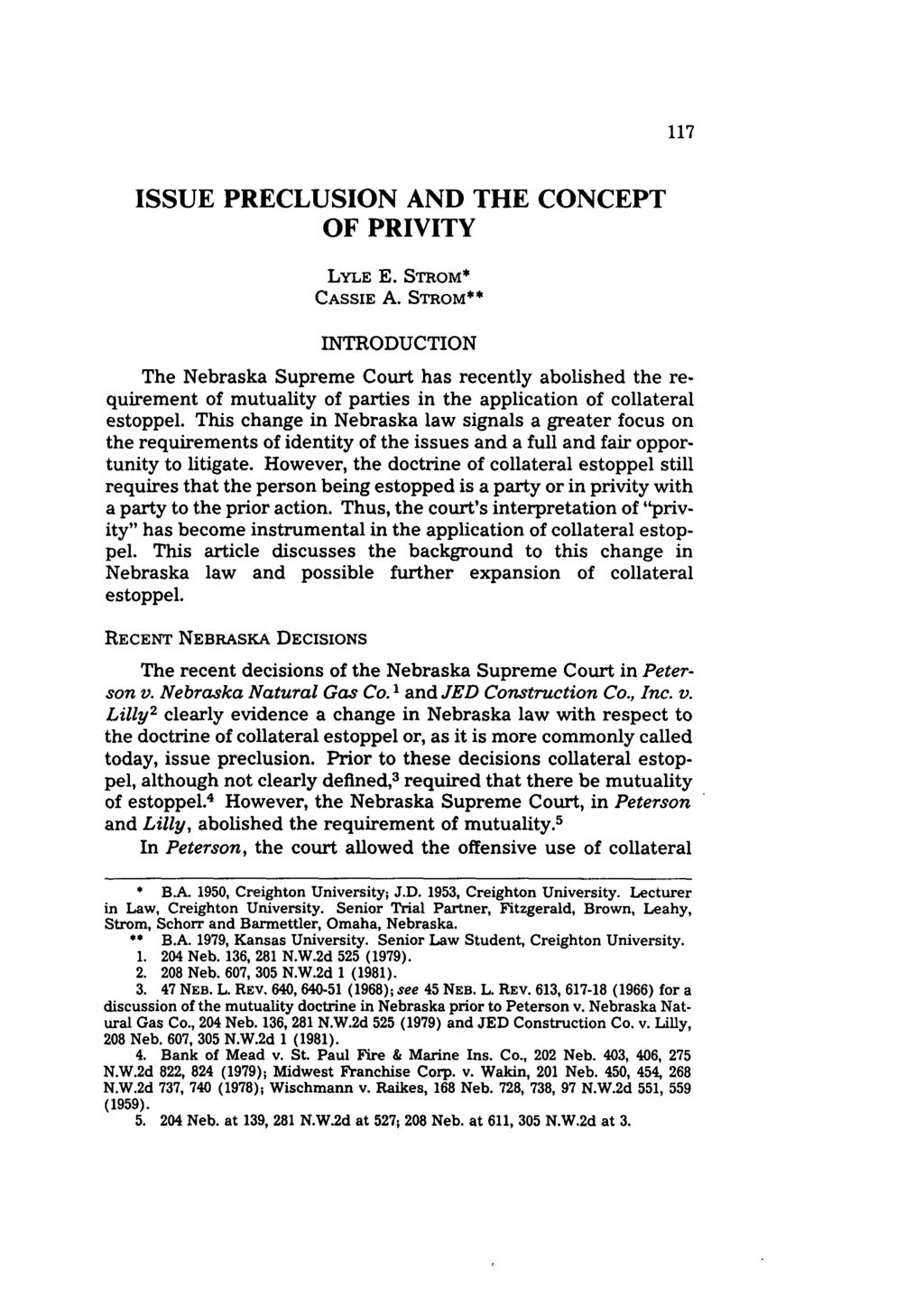 ISSUE PRECLUSION AND THE CONCEPT OF PRIVITY LYLE E. STROM* CASSIE A.