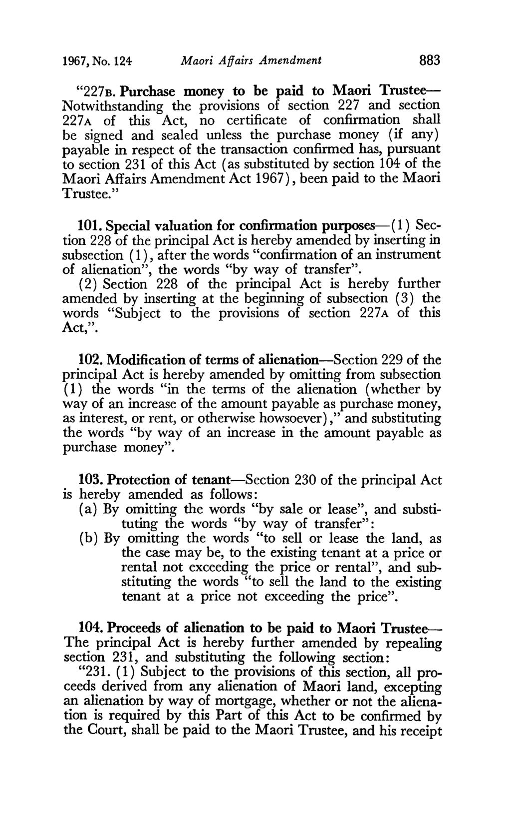 1967, No. 124 Maori Affairs Amendment 883 "227B.