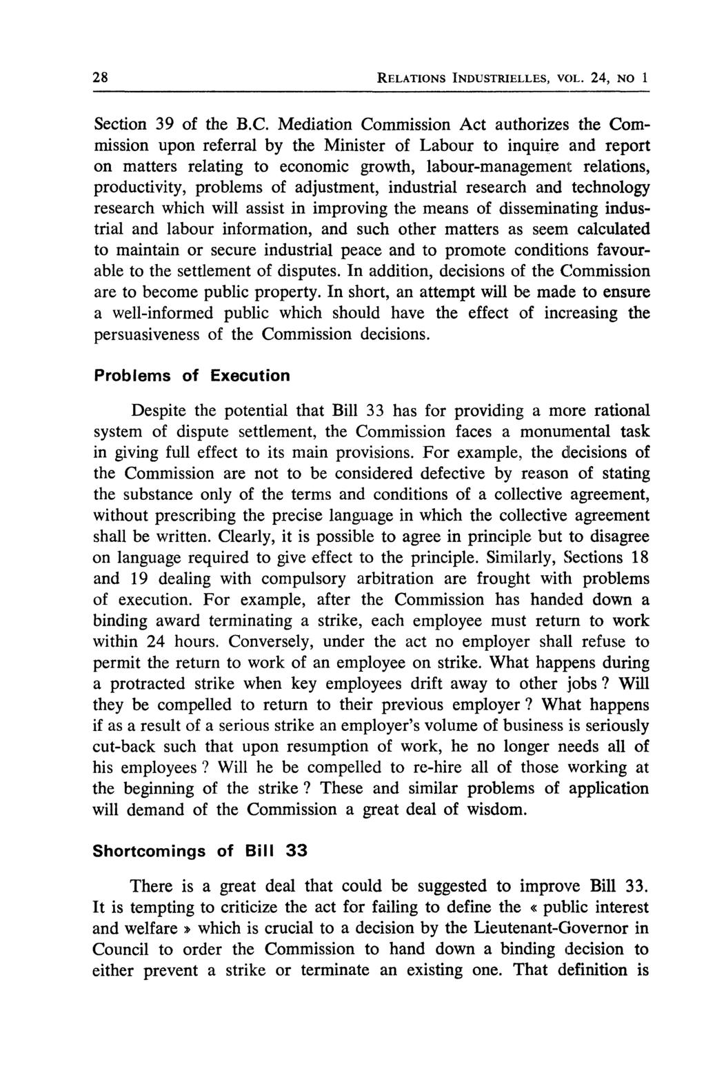 28 RELATIONS INDUSTRIELLES, VOL. 24, NO 1 Section 39 of the B.C.