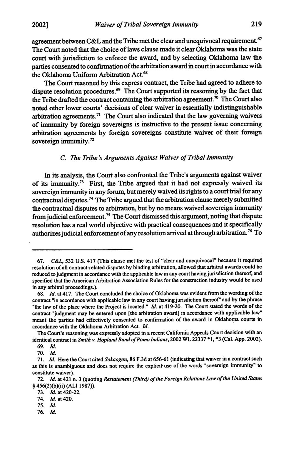 2002] Huitsing: Huitsing: Ability of Native American Tribes Waiver of Tribal Sovereign Immunity agreement between C&L and the Tribe met the clear and unequivocal requirement.
