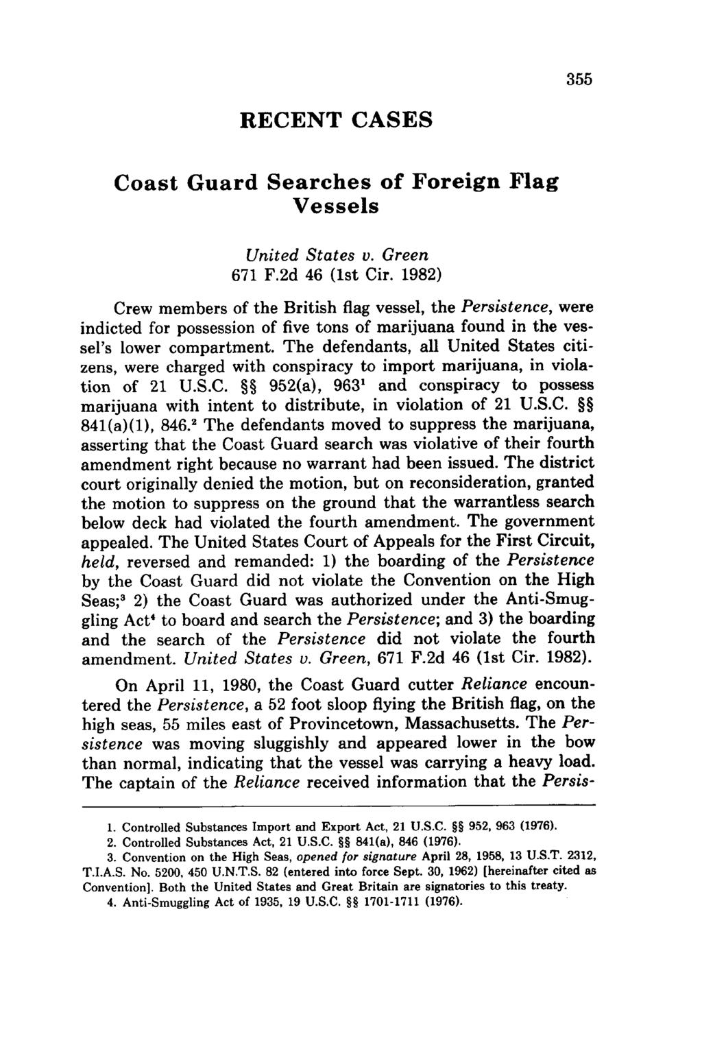 RECENT CASES Coast Guard Searches of Foreign Flag Vessels United States v. Green 671 F.2d 46 (1st Cir.