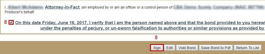 Use the checkbox to attest, then click the Sign button to send the bond to the Licensee for approval (see Figure 20).