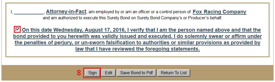 Figure 3: Bond Attestation Language Create a Bond Rider 3. Click Surety Bond Management either in the top menu bar or in the main description panel. 4. Click Manage Bonds in the left navigation panel.