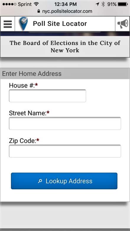 LOOKING UP YOUR POLLSITE LOCATION https://nyc.pollsitelocator.com/search Provides most current location of poll site with map, election district and exact address.
