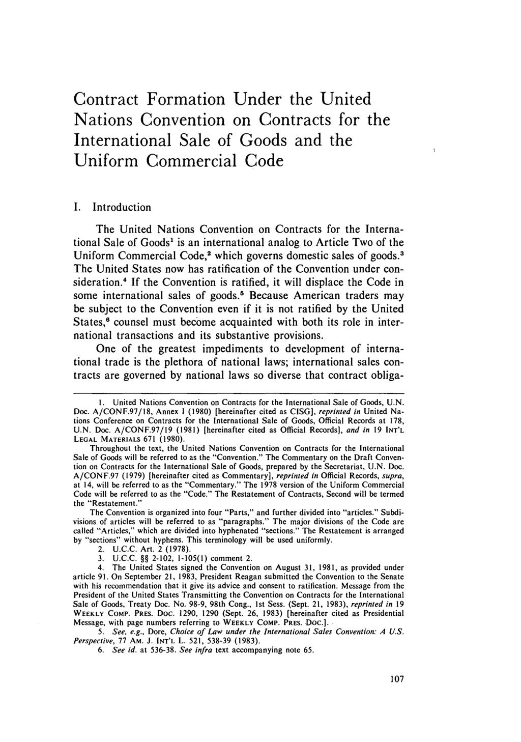 Contract Formation Under the United Nations Convention on Contracts for the International Sale of Goods and the Uniform Commercial Code I.
