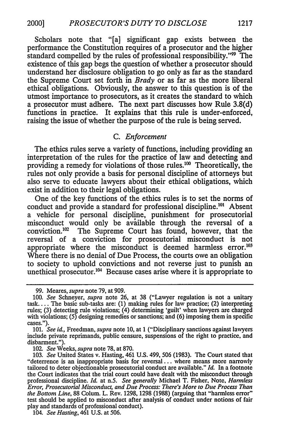 2000] PROSECUTOR'S DUTY TO DISCLOSE 1217 Scholars note that "[a] significant gap exists between the performance the Constitution requires of a prosecutor and the higher standard compelled by the