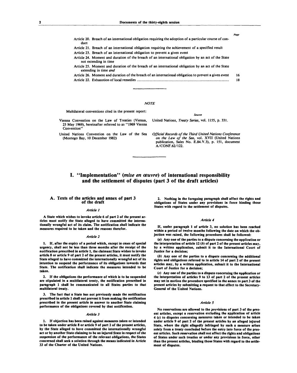 Documents of the thirty-eighth session Article 20. Breach of an international obligation requiring the adoption of a particular course of conduct Article 21.