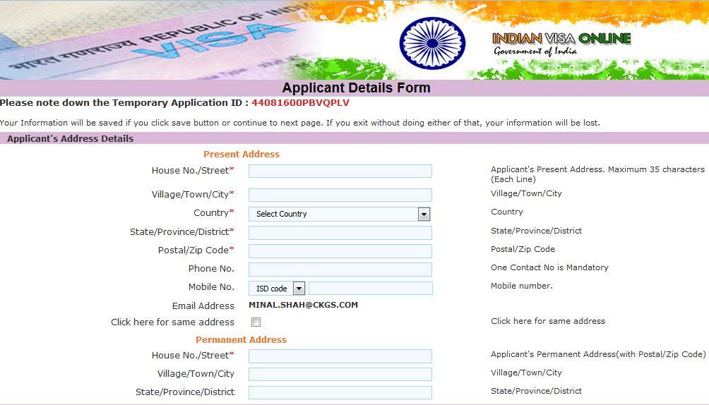 APPLICANT DETAILS SECTION Enter your House no. /Street No, Village/town/City, State/province/district and country where you currently stay.
