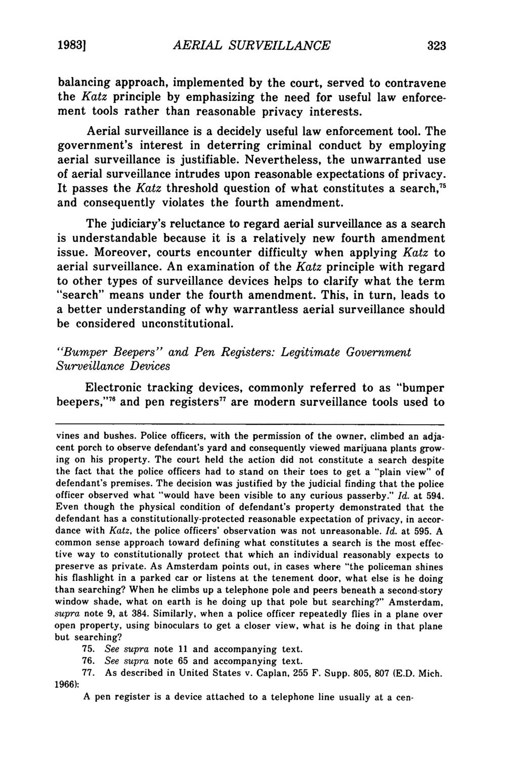 Horvath: Fourth Amendment Implications of Warrantless Aerial Surveillance 19831 AERIAL SURVEILLANCE balancing approach, implemented by the court, served to contravene the Katz principle by