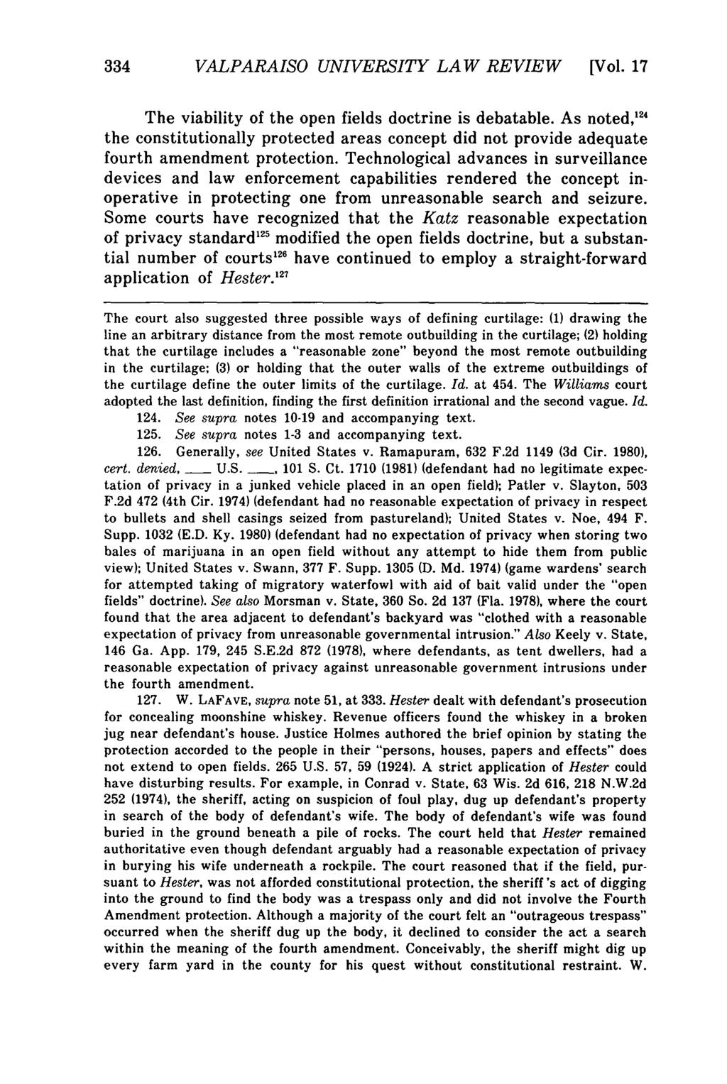Valparaiso University Law Review, Vol. 17, No. 2 [1982], Art. 5 334 VALPARAISO UNIVERSITY LAW REVIEW [Vol. 17 The viability of the open fields doctrine is debatable.