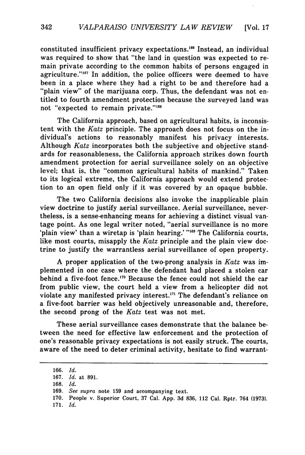 Valparaiso University Law Review, Vol. 17, No. 2 [1982], Art. 5 342 VALPARAISO UNIVERSITY LAW REVIEW [Vol. 17 constituted insufficient privacy expectations.