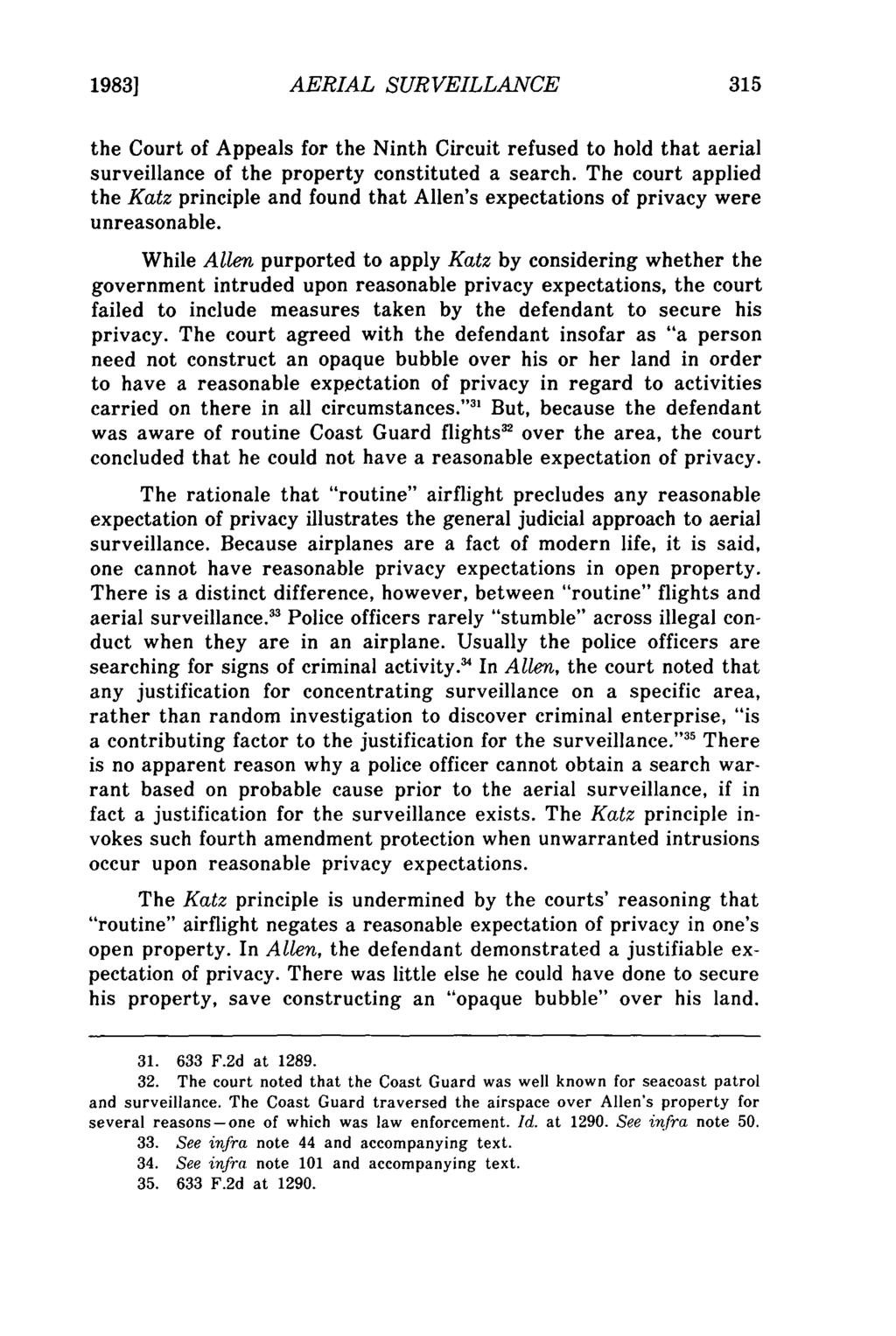 19831 Horvath: Fourth Amendment Implications of Warrantless Aerial Surveillance AERIAL SURVEILLANCE the Court of Appeals for the Ninth Circuit refused to hold that aerial surveillance of the property