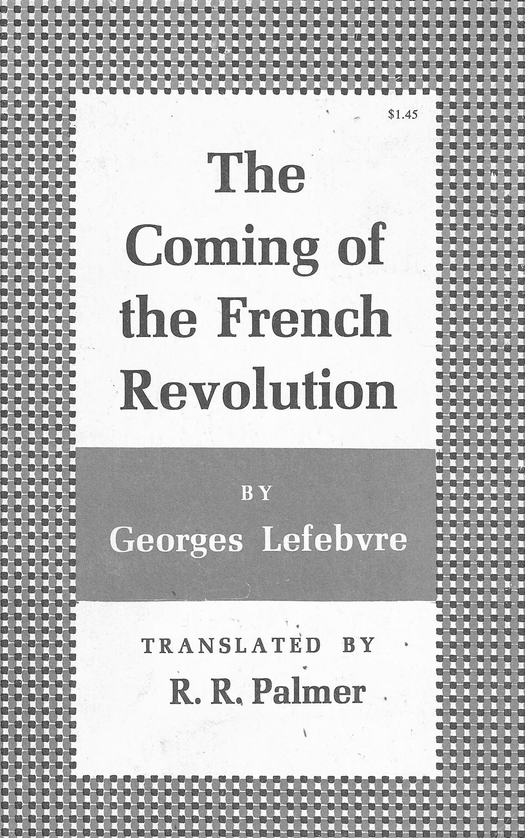 The Storming of the Bastille: Reflections On Thus fell the Bastille, through the ineptitude of its governor [BernardRené de Launay], the defection of royal troops and the heroic tenacity of a few