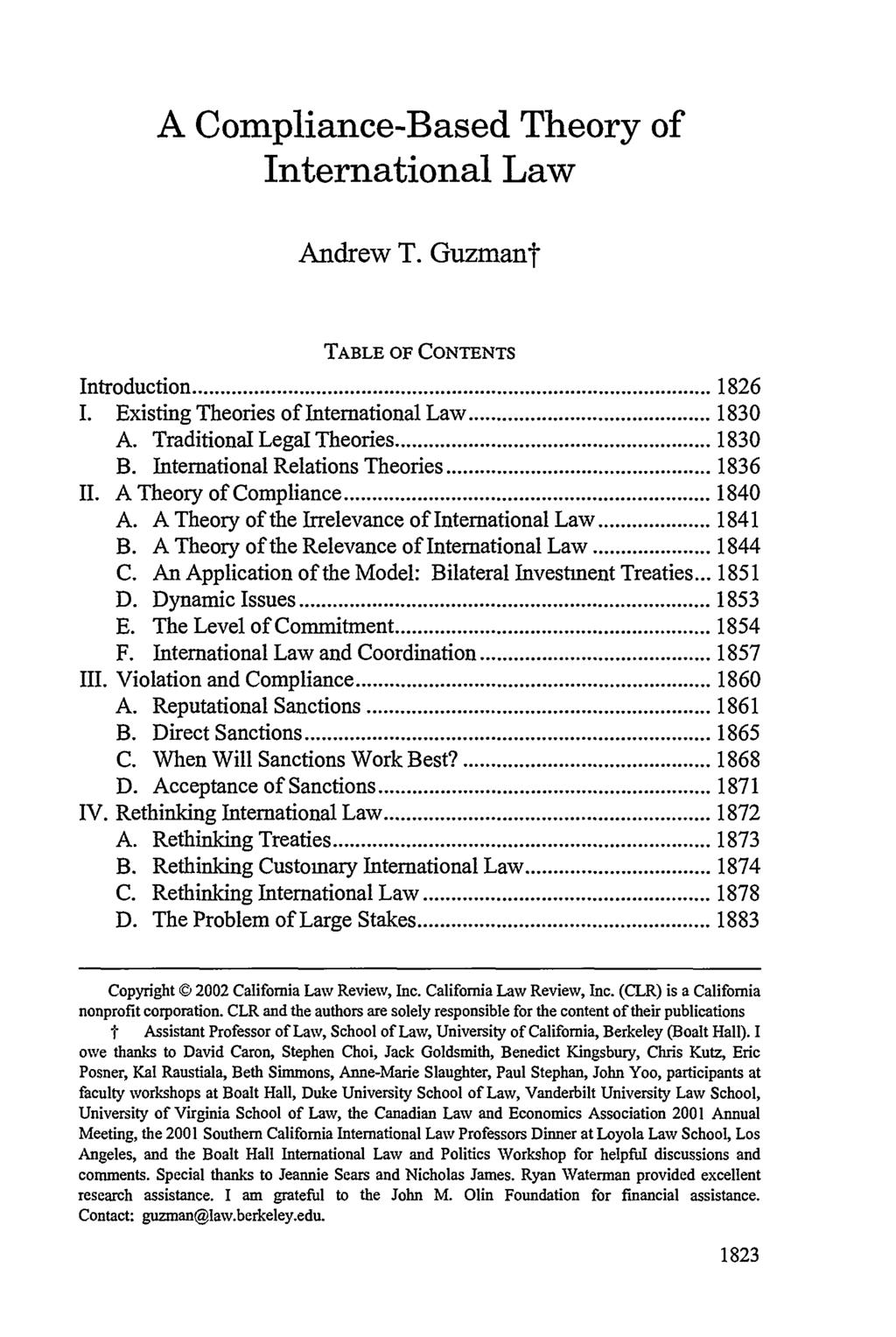 A Compliance-Based Theory of International Law Andrew T. Guzmant TABLE OF CONTENTS Introduction... 1826 I. Existing Theories of International Law... 1830 A. Traditional Legal Theories... 1830 B.