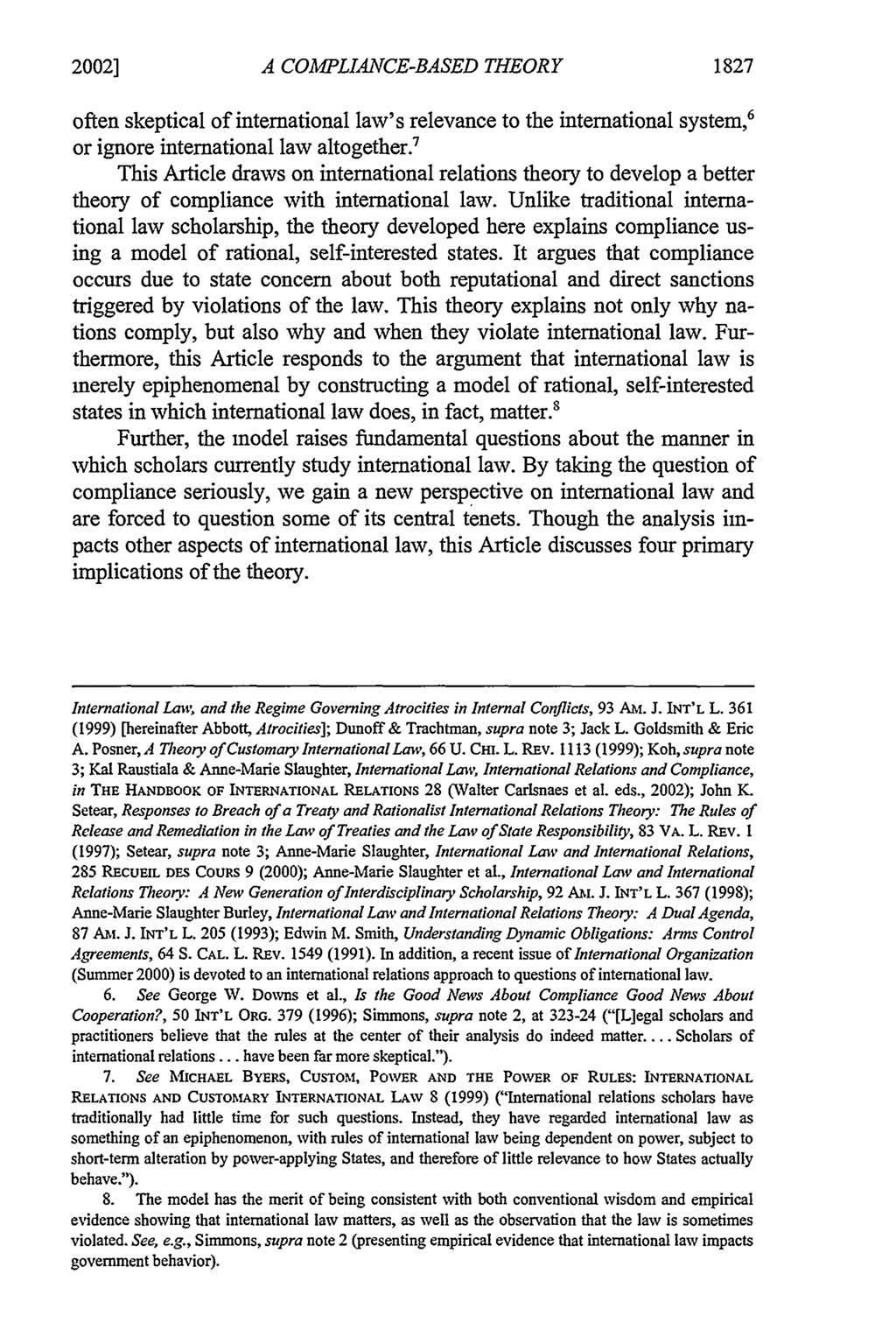 2002] A COMPLIANCE-BASED THEORY 1827 often skeptical of international law's relevance to the international system, 6 or ignore international law altogether.