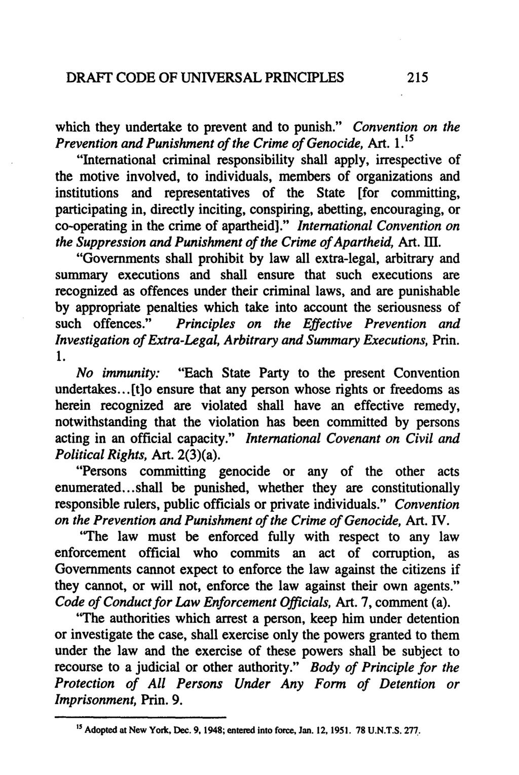 DRAFT CODE OF UNIVERSAL PRINCIPLES which they undertake to prevent and to punish." Convention on the Prevention and Punishment of the Crime of Genocide, Art. 1.