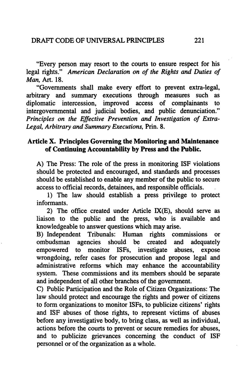 DRAFT CODE OF UNIVERSAL PRINCIPLES 221 "Every person may resort to the courts to ensure respect for his legal rights." American Declaration on of the Rights and Duties of Man, Art. 18.