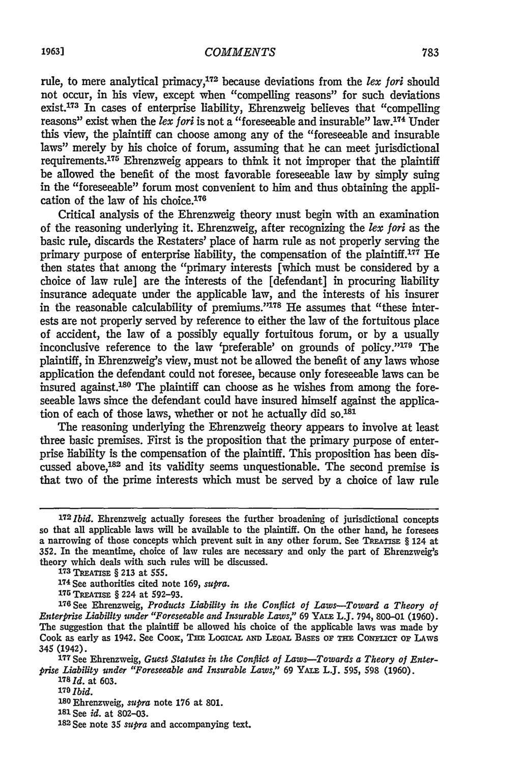 19631 COMMENTS rule, to mere analytical primacy, 72 because deviations from the lex fori should not occur, in his view, except when "compelling reasons" for such deviations exist.