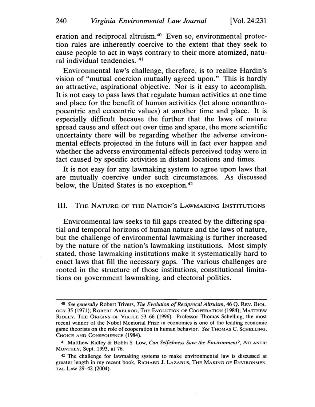 240 Virginia Environmental Law Journal [Vol. 24:231 eration and reciprocal altruism.